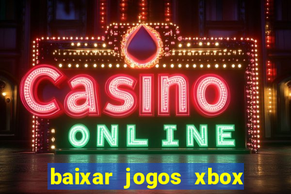 baixar jogos xbox 360 lt